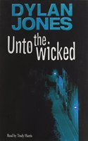Unto The Wicked