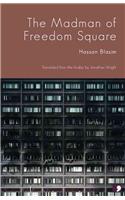 The Madman of Freedom Square