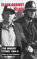 The Miners' Strike 1984-85
