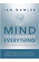 The Mind That Changes Everything