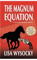 The Magnum Equation: A Cat Enright Equestrian Mystery