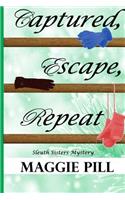 Captured, Escape, Repeat