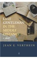 Last Gentleman in the Middle Distance