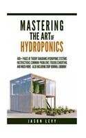 Mastering The Art of Hydroponics
