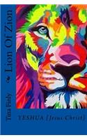Lion Of Zion: Yeshua {Jesus Christ}
