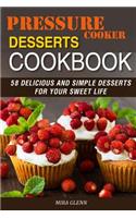 Pressure Cooker Desserts Cookbook