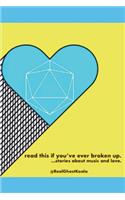 Read This If You've Ever Broken Up.: ...Stories about Music and Love.
