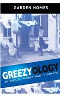 Greezyology