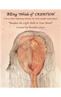 Being 'inside Of' Creation: A Five Film Odyssey Series for Full Length Animation