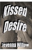 Kissed Desire