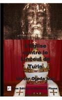 L'Eglise contre le Linceul de Turin