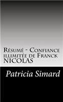 R?sum? - Confiance Illimit?e de Franck Nicolas