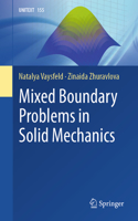 Mixed Boundary Problems in Solid Mechanics: (La Matematica per il 3+2)