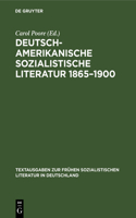 Deutsch-Amerikanische Sozialistische Literatur 1865-1900