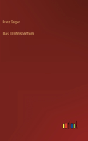 Das Urchristentum