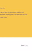 Praktischer Lehrgang zur schnellen und leichten Erlernung der französischen Sprache