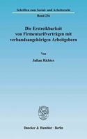 Die Erstreikbarkeit Von Firmentarifvertragen Mit Verbandsangehorigen Arbeitgebern