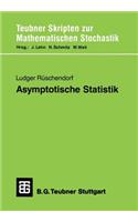 Asymptotische Statistik: (Teubner Skripten zur Mathematischen Stochastik)