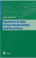 Biochemical Sites of Insecticide Action and Resistance