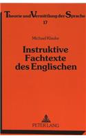 Instruktive Fachtexte Des Englischen: Eine Linguistische Analyse Englischsprachiger Betriebs- Und Wartungsanleitungen Unter Besonderer Beruecksichtigung Funktionaler Und Struktureller As(17 Theorie Und Vermittlung Der Sprache)
