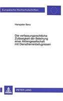 Die Verfassungsrechtliche Zulaessigkeit Der Beleihung Einer Aktiengesellschaft Mit Dienstherrenbefugnissen: Dargestellt Am Beispiel Der Deutschen Post Ag, Deutschen Postbank Ag, Deutschen Telekom AG Sowie Der Deutschen Bahn AG(1771 Europaeische Hochschulschriften Recht)