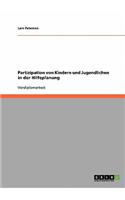 Hilfeplanung. Partizipation von Kindern und Jugendlichen
