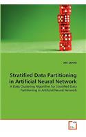 Stratified Data Partitioning in Artificial Neural Network