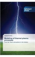 Modeling of Thermal Plasma Processes