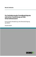 Zur Veränderung der Fremdkapitalquote und seiner Auswirkung auf den Unternehmenswert