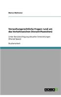 Verwaltungsrechtliche Fragen rund um das Verkehrszeichen (Vorschriftszeichen)