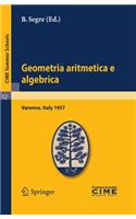 Geometria Aritmetica E Algebrica