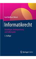 Informatikrecht: Grundlagen, Rechtsprechung Und Fallbeispiele