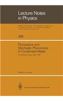 Fluctuations and Stochastic Phenomena in Condensed Matter