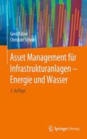 Asset Management Für Infrastrukturanlagen - Energie Und Wasser