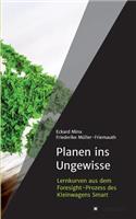 Planen ins Ungewisse
