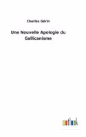 Une Nouvelle Apologie du Gallicanisme