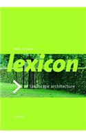 Lexicon of Garden and Landscape Architecture