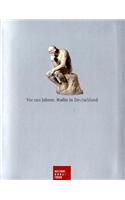 VOR 100 Jahren. Rodin in Deutschland