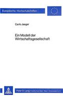 Ein Modell der Wirtschaftsgesellschaft