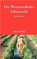 Der Wormersdorfer Schimanski