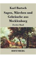 Sagen, Märchen und Gebräuche aus Mecklenburg: Zweiter Band