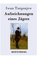 Aufzeichnungen eines Jägers