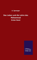 Leben und die Lehre des Mohammad: Erster Band