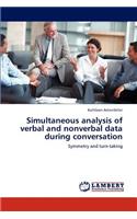 Simultaneous Analysis of Verbal and Nonverbal Data During Conversation: (English)