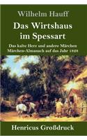 Wirtshaus im Spessart (Großdruck)