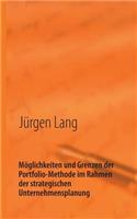 Möglichkeiten und Grenzen der Portfolio-Methode im Rahmen der strategischen Unternehmensplanung: Vortrag