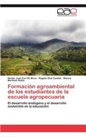 Formacion Agroambiental de Los Estudiantes de La Escuela Agropecuaria