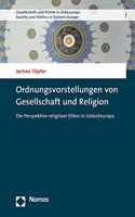 Ordnungsvorstellungen Von Gesellschaft Und Religion