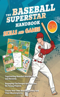 Baseball Superstar Handbook - Skills and Games