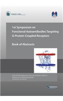 1st Symposium on Functional Autoantibodies Targeting G-Protein-Coupled Receptors